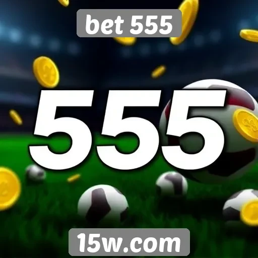 Promoções e bônus disponíveis no bet 555